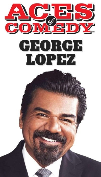 Aces Of Comedy George Lopez Show Las Vegas Discount Tickets 400x700 