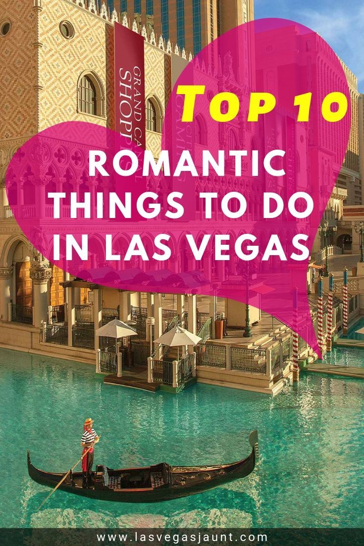 Top 10 Romantic Things To Do In Las Vegas For Couples